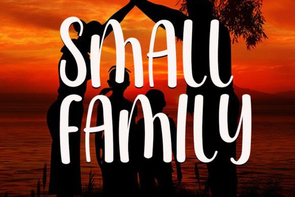 Small Family Font for Campaign Creativity